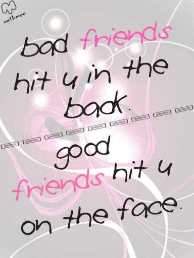 bad/good friends
