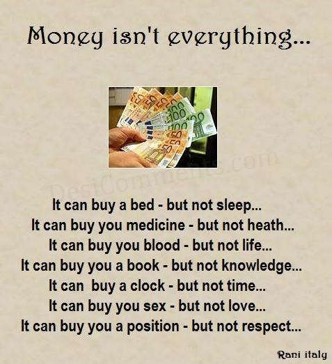 Money  isn't everything