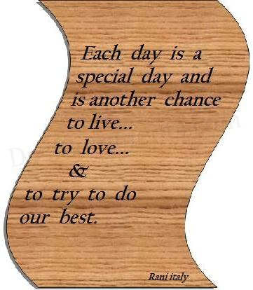 Each  day is a special day