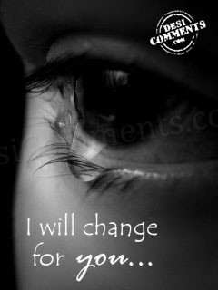 I Will Change For You
