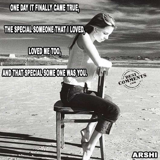 That special someone was you