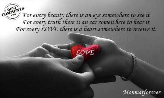 For every love there is a heart somewhere to receive it