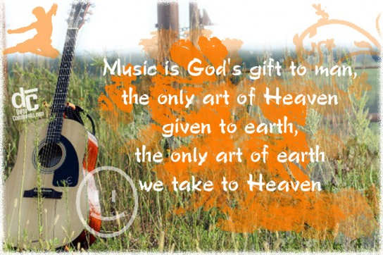 Music is God's gift to man
