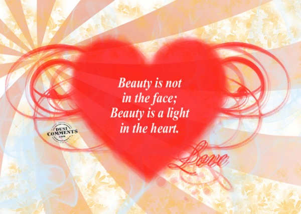 beautiful quotes on beauty. Beauty is not in the face