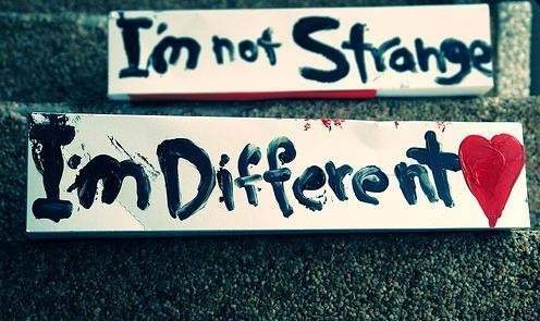 I'm not strange I'm different