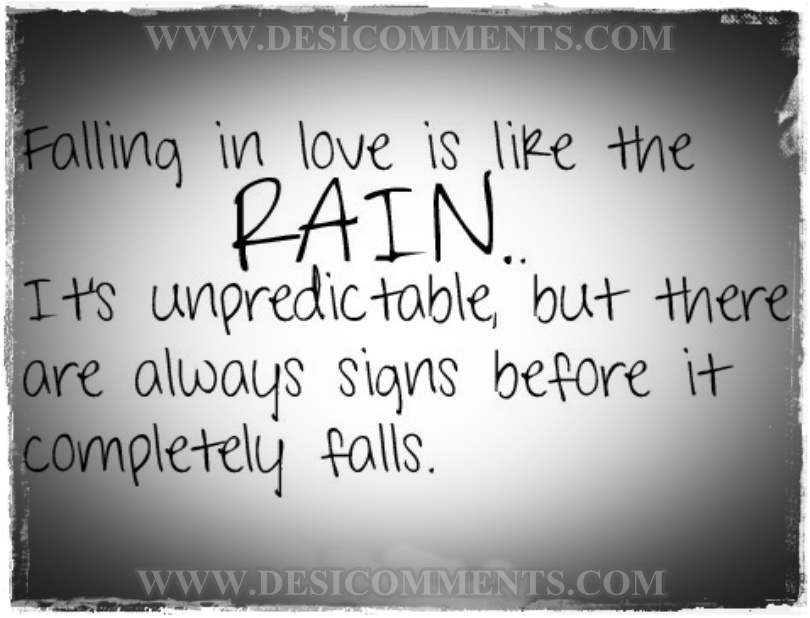 Falling In Love Is Like The Rain | DesiCommentscom