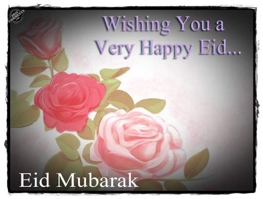 Wishing You A Very Happy Eid