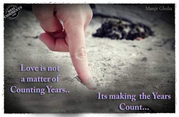 Love is not a matter of counting years...