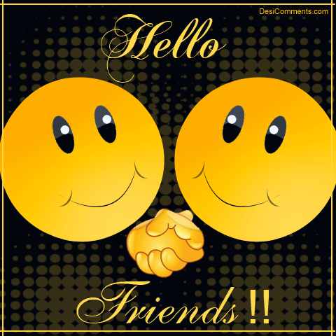 Hello friends