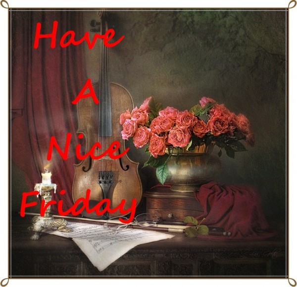 Have a Nice Friday