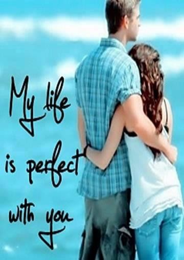 My Life Perfect With You