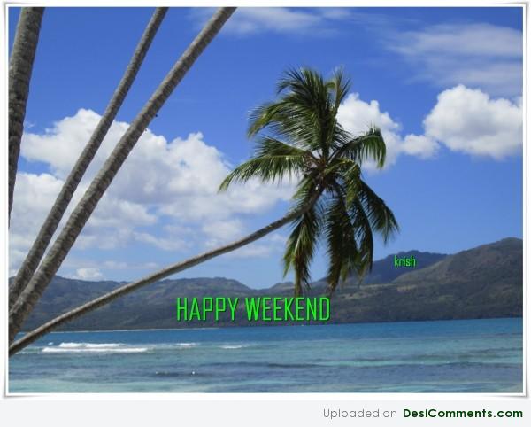 Happy Weekend 