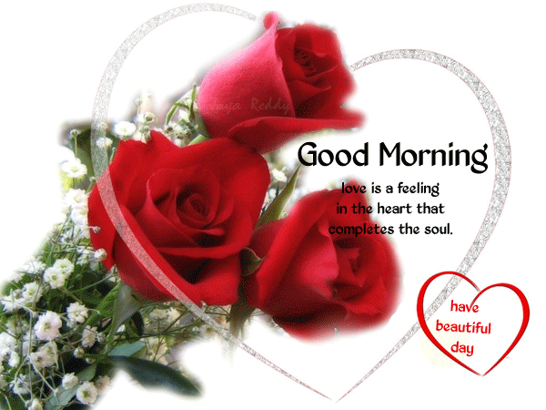 Good Morning - Love is a feeling in the heart...