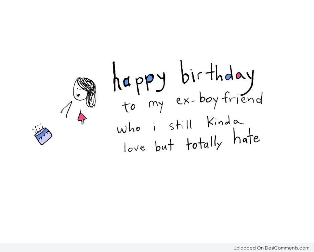 ... com birthday birthday wishes for boyfriend happy birthday to my ex bf