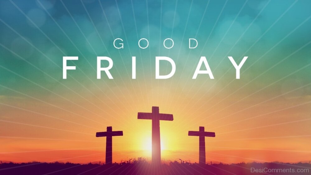 Good Friday Pictures, Images, Graphics for Facebook, Whatsapp