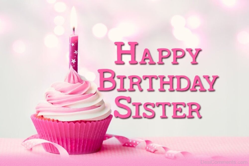 Birthday Wishes for Sister Pictures, Images, Graphics for Facebook