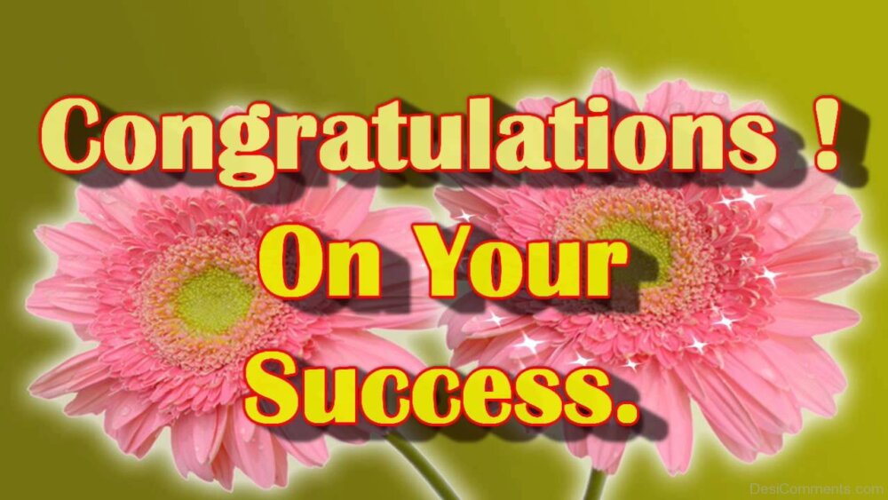 Congratulations On Your Success - DesiComments.com