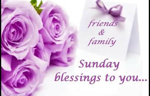 Sunday Blessings To You