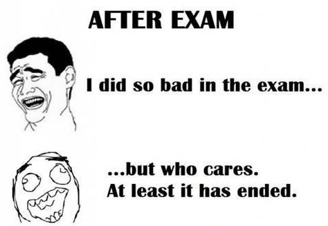 After Exam :P Corutesy: DesiComments