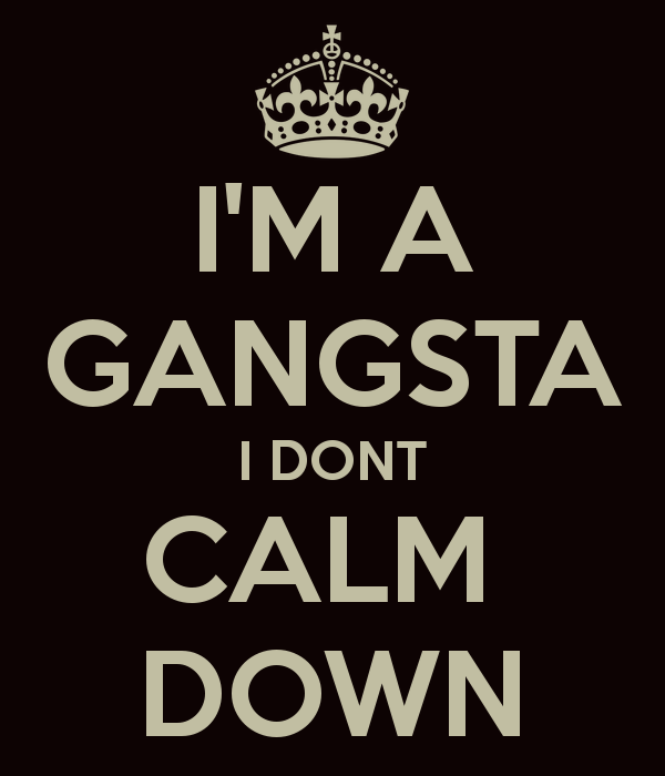 I Am Gangsta