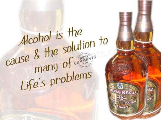 Alcohol is the cause and solution to many of life’s problems