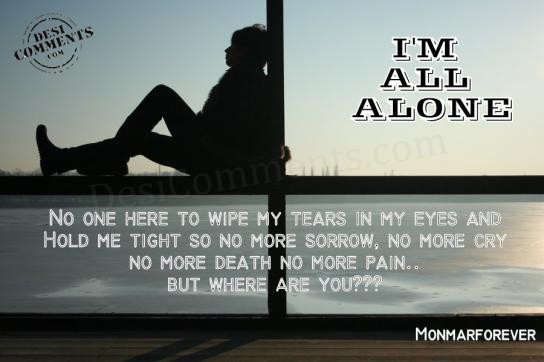I'm all alone