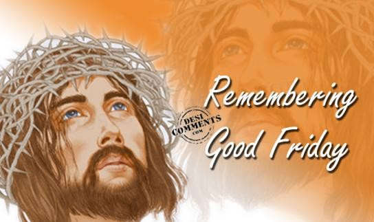 Remembring Good Friday