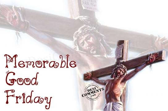 Memorable Good Friday