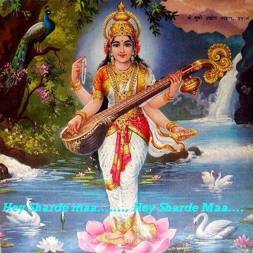 Sharda Maa...