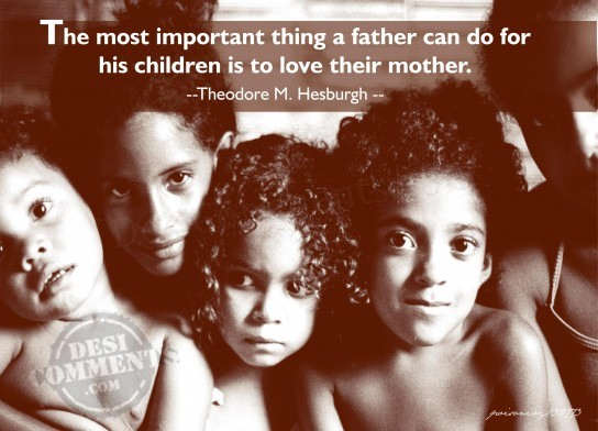 The most important thing a father can do…