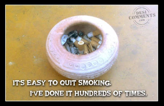 It’s easy to quit smoking