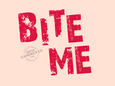 Bite Me