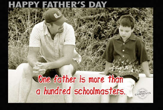 One father is more than a hundred schoolmasters