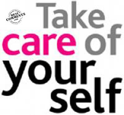 Take care of yourself