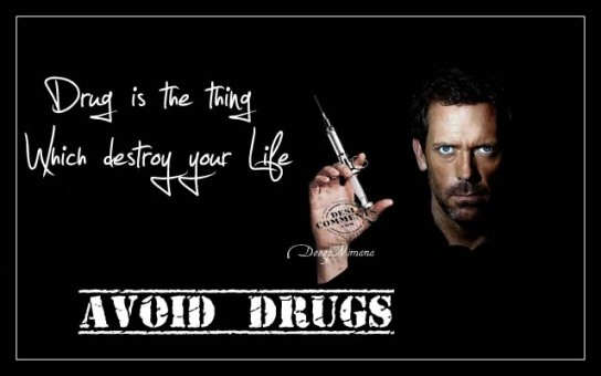 Avoid drugs