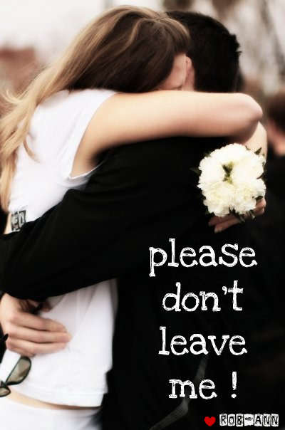 Please don't leave me
