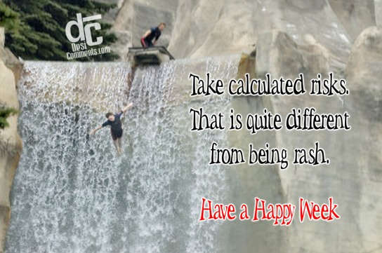 Take calculated risks