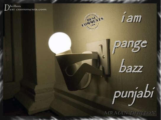 I am pangebazz punjabi