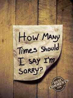 How many times should I say I’m sorry?