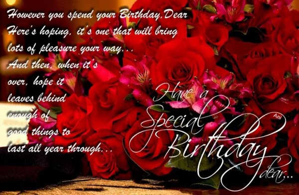 Have A Special Birthday Dear...