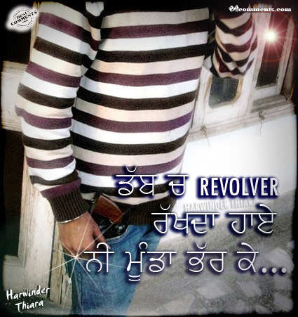 Dubb ch revolver rakhda haye ni munda bhar ke…