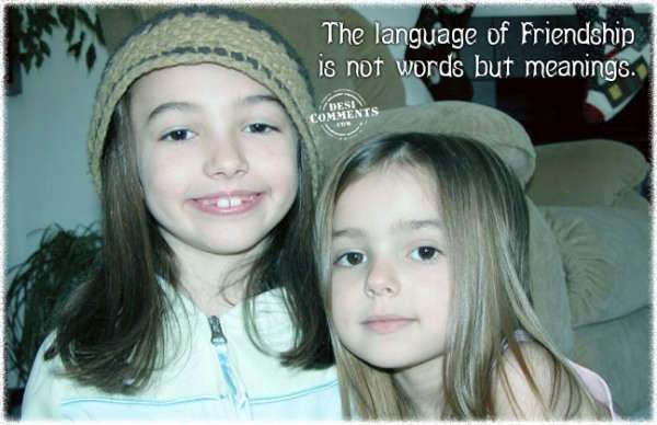 The language of friendship…