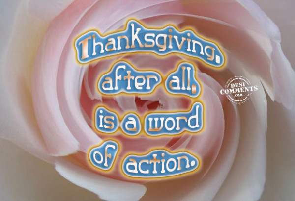 Thanksgiving after all is a world of action