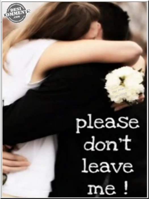 Please don't leave me