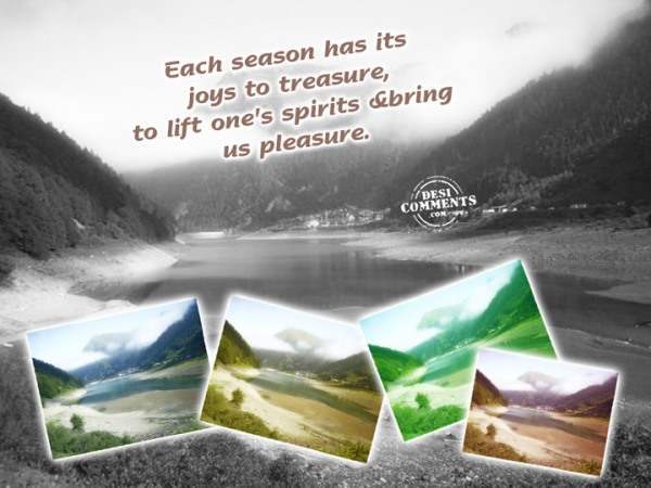 Each season has its joys to treasure…