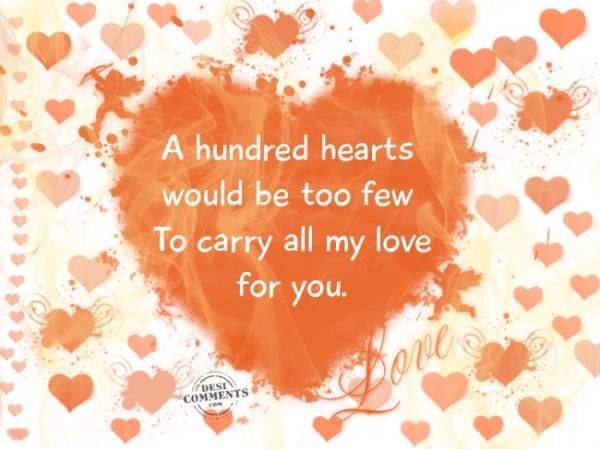 To carry all my love for you...