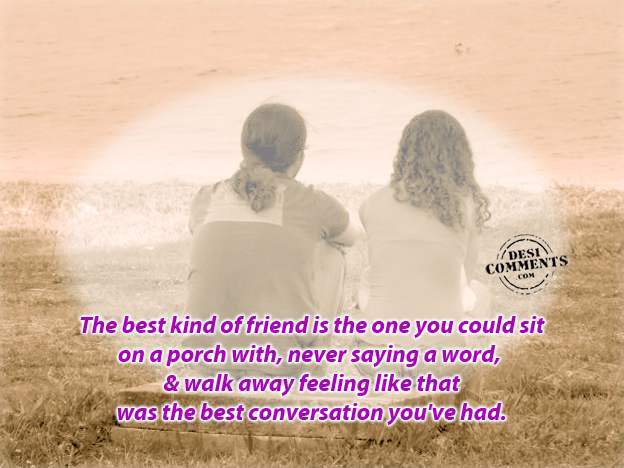 The best kind of friend… - Desi Comments