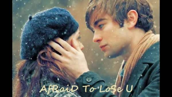 Afraid to lose you