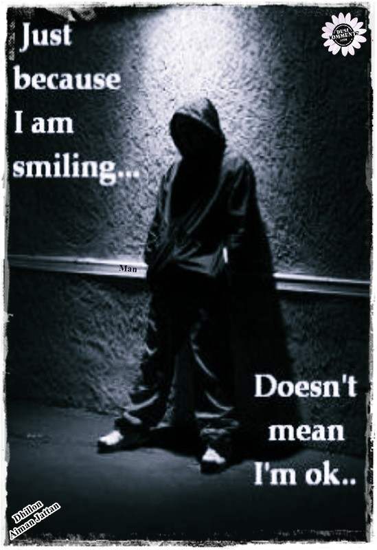 Just because I’m smiling doesn’t mean I’m Ok