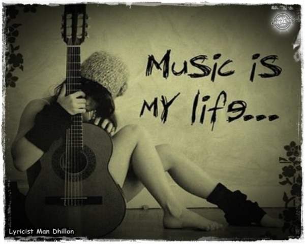 Music is my life